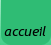 accueil